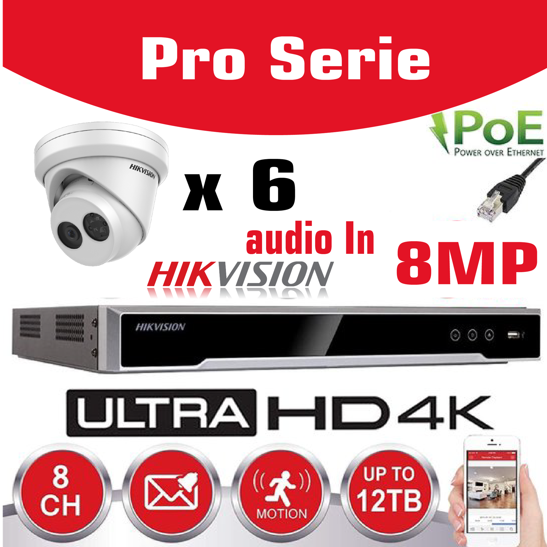 [HIKPRO-8M6T] HIKVISION 8MP Surveillance Camera Kit  Pro Serie - NVR 8Ch  4K UHD IP POE - 6x 8MP IP CAMERA Pro-Serie In/Outdoor Night Vision IR Up to 30m - 6TB HDD Storage 